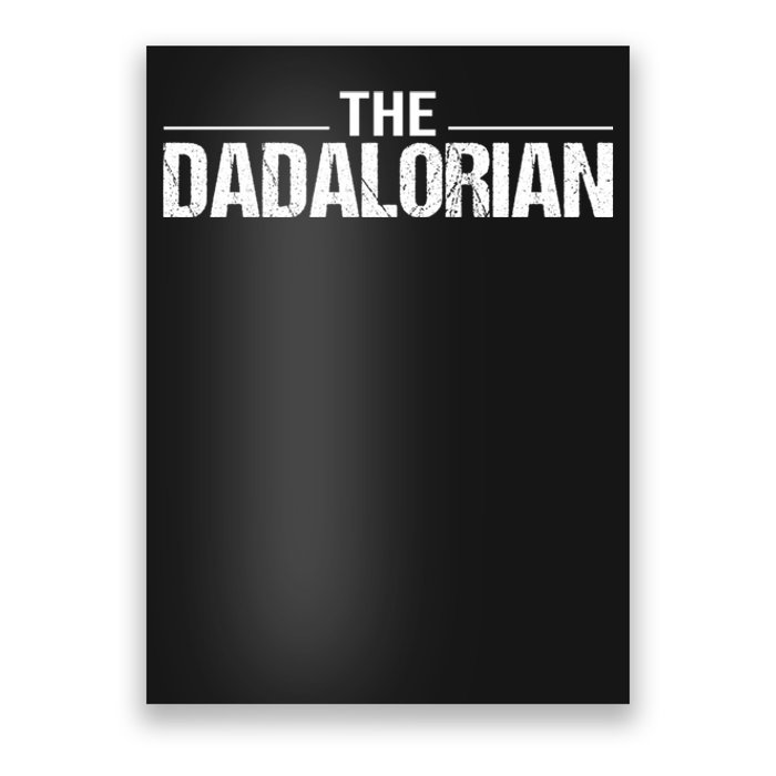 The Dadalorian Funny Fathers Day Costume Poster