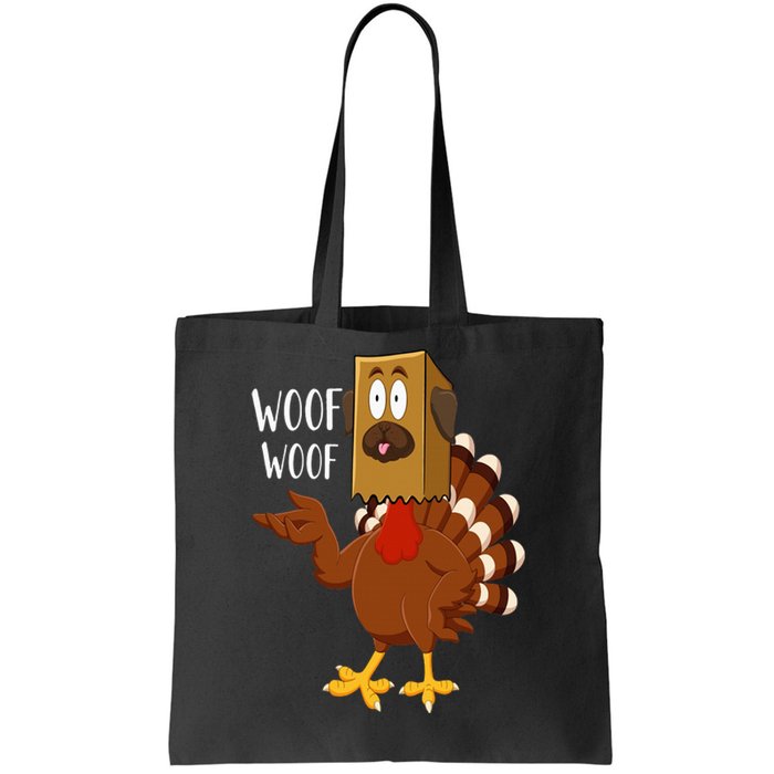 Thanksgiving Dog Funny Fake Dog Woof Thanksgiving Turkey Tote Bag