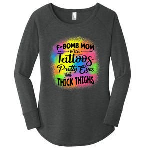 Tie Dye F Bomb Mom With Tattoos Pretty Eyes And Thick Thighs Women's Perfect Tri Tunic Long Sleeve Shirt