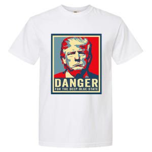 Trump Danger For The Deepbluestate Garment-Dyed Heavyweight T-Shirt