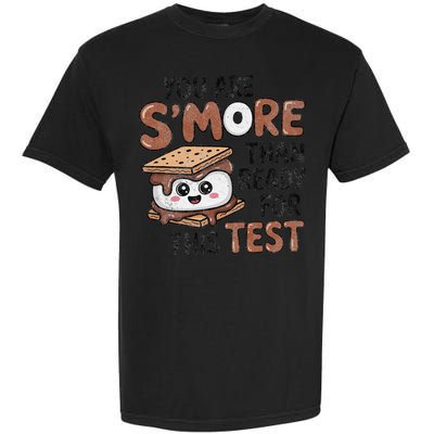 Testing Day Funny You Are SMore Than Ready For This Test Garment-Dyed Heavyweight T-Shirt