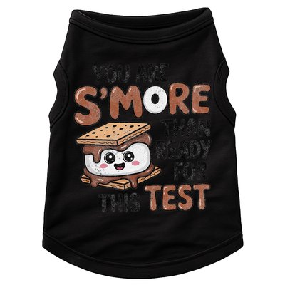 Testing Day Funny You Are SMore Than Ready For This Test Doggie Tank