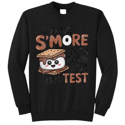 Testing Day Funny You Are SMore Than Ready For This Test Sweatshirt