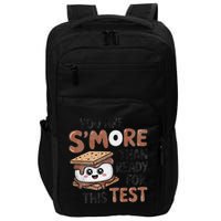 Testing Day Funny You Are SMore Than Ready For This Test Impact Tech Backpack