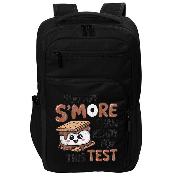 Testing Day Funny You Are SMore Than Ready For This Test Impact Tech Backpack