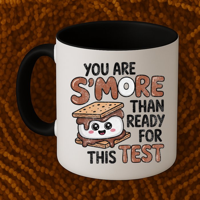 Testing Day Funny You Are SMore Than Ready For This Test Mug