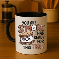 Testing Day Funny You Are SMore Than Ready For This Test Mug