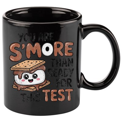 Testing Day Funny You Are SMore Than Ready For This Test 11oz C Handle Ceramic Mug