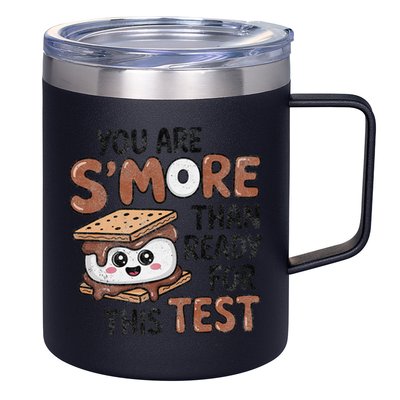 Testing Day Funny You Are SMore Than Ready For This Test 12oz Stainless Steel Coffee Mug