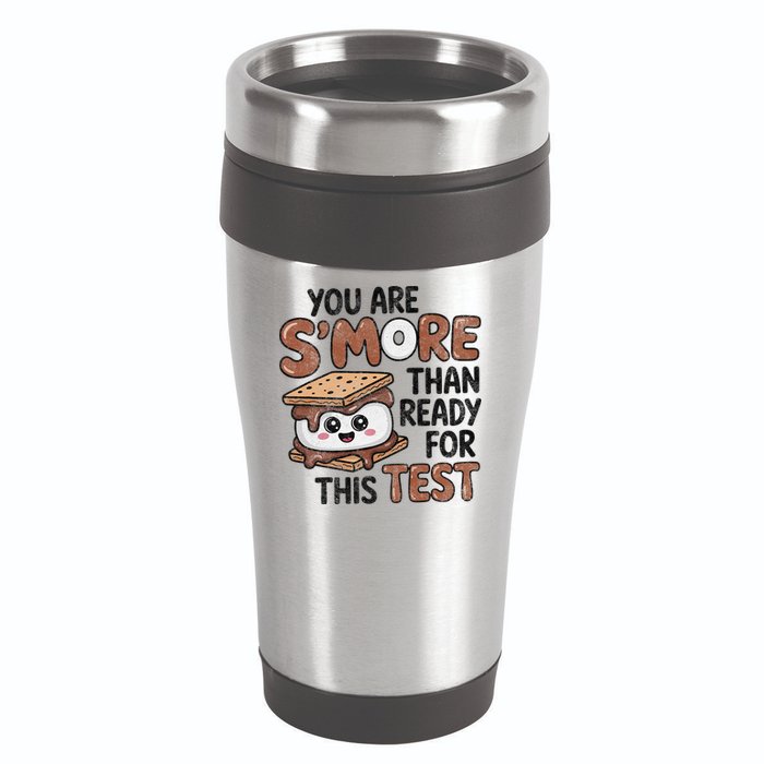 Testing Day Funny You Are SMore Than Ready For This Test 16oz Travel Tumbler