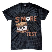 Testing Day Funny You Are SMore Than Ready For This Test Tie-Dye T-Shirt