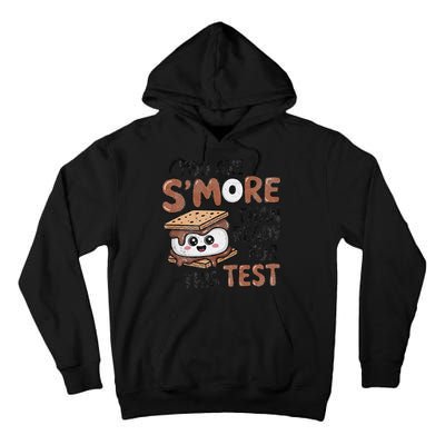 Testing Day Funny You Are SMore Than Ready For This Test Tall Hoodie