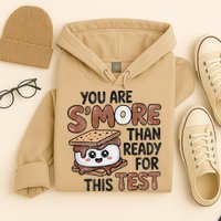 Testing Day Funny You Are SMore Than Ready For This Test Hoodie