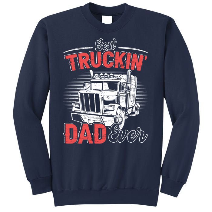 Truck Driver Fathers Day Gift Sweatshirt