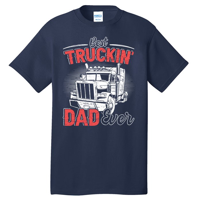 Truck Driver Fathers Day Gift Tall T-Shirt