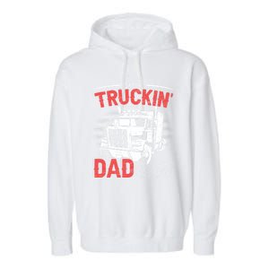 Truck Driver Fathers Day Gift Garment-Dyed Fleece Hoodie