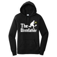 The Dinkfather Funny Pickleball Player Paddleball Lover Women's Pullover Hoodie