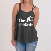 The Dinkfather Funny Pickleball Player Paddleball Lover Women's Strappy Tank