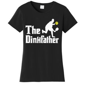 The Dinkfather Funny Pickleball Player Paddleball Lover Women's T-Shirt