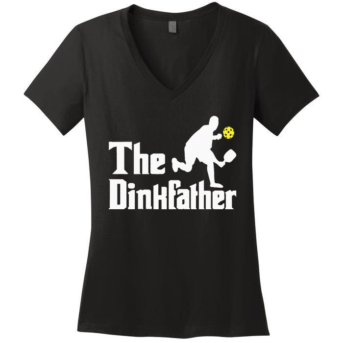 The Dinkfather Funny Pickleball Player Paddleball Lover Women's V-Neck T-Shirt