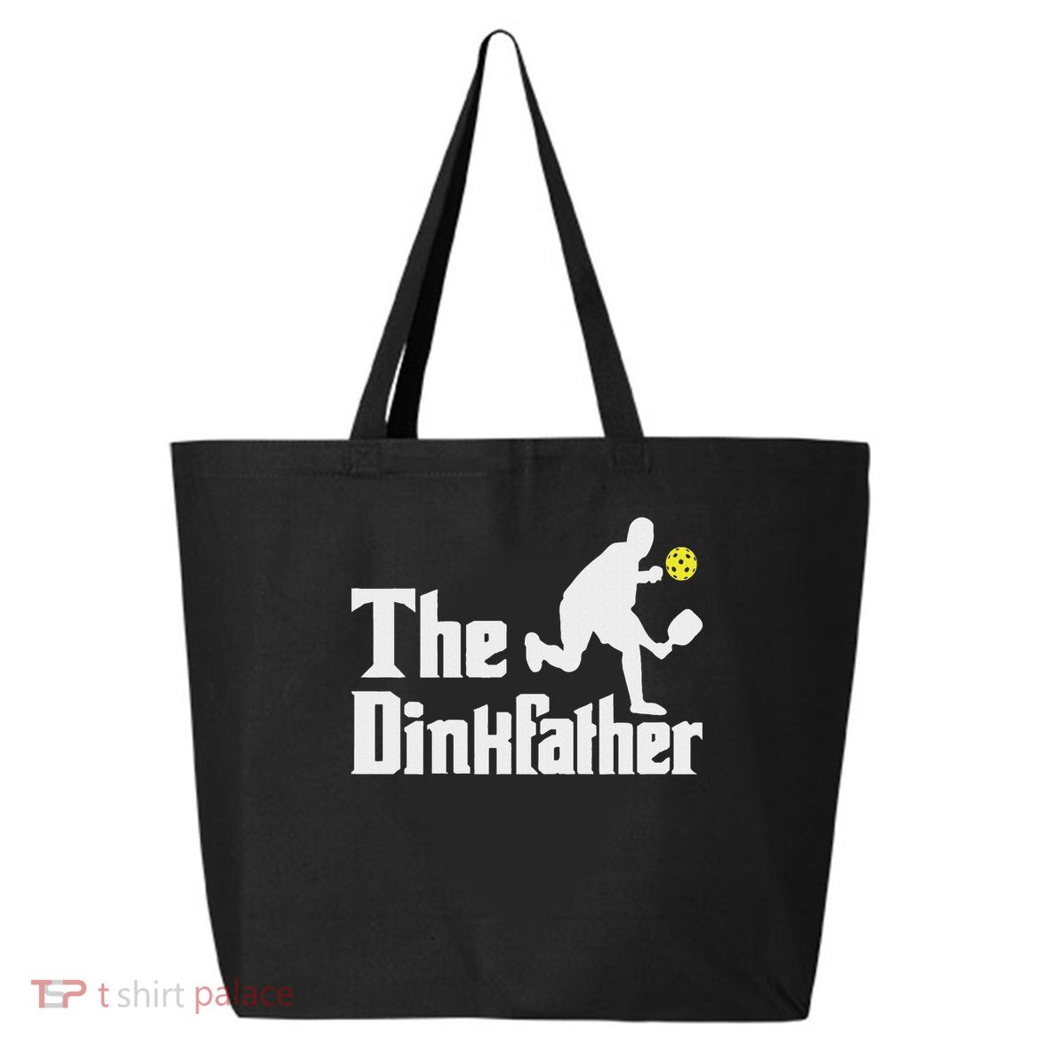 The Dinkfather Funny Pickleball Player Paddleball Lover 25L Jumbo Tote