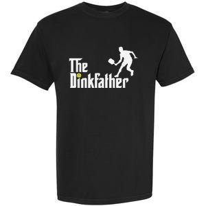 The Dink Father Pickleball Dad Funny Pickleball Garment-Dyed Heavyweight T-Shirt