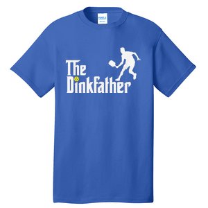 The Dink Father Pickleball Dad Funny Pickleball Tall T-Shirt