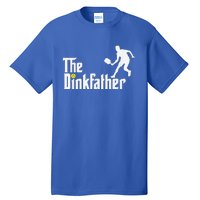 The Dink Father Pickleball Dad Funny Pickleball Tall T-Shirt