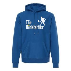 The Dink Father Pickleball Dad Funny Pickleball Premium Hoodie