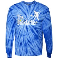 The Dink Father Pickleball Dad Funny Pickleball Tie-Dye Long Sleeve Shirt