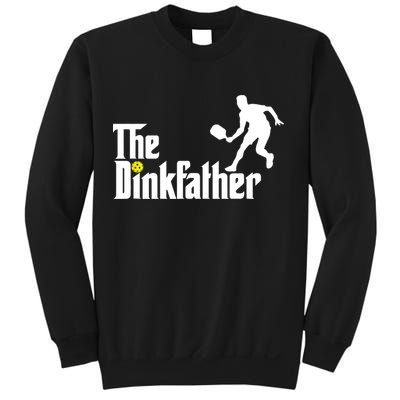 The Dink Father | Pickleball Dad | Funny Pickleball TShirt Sweatshirt