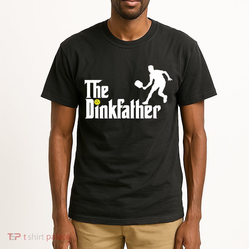 The Dink Father | Pickleball Dad | Funny Pickleball TShirt Tall T-Shirt