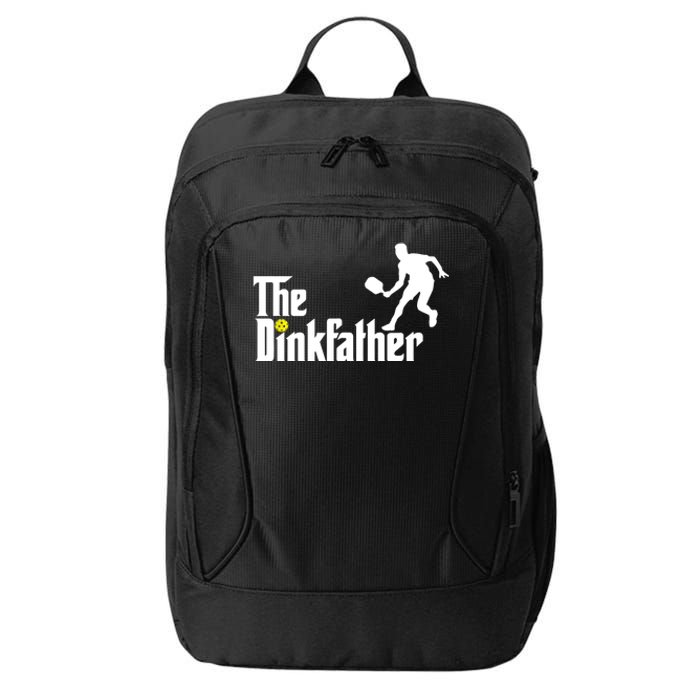 The Dink Father | Pickleball Dad | Funny Pickleball TShirt City Backpack