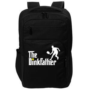 The Dink Father | Pickleball Dad | Funny Pickleball TShirt Impact Tech Backpack