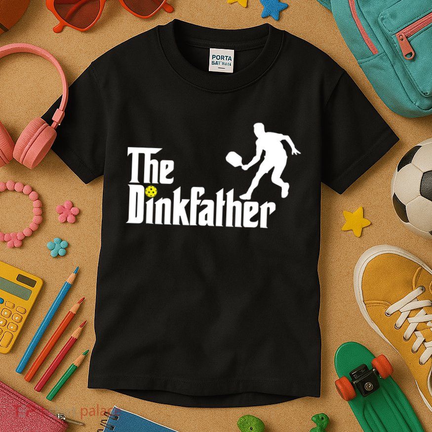 The Dink Father | Pickleball Dad | Funny Pickleball TShirt Kids T-Shirt