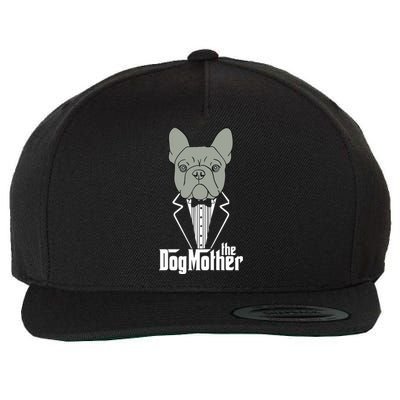 The Dogmother French Bulldog Lover Mom Frenchie Mama Gift Wool Snapback Cap