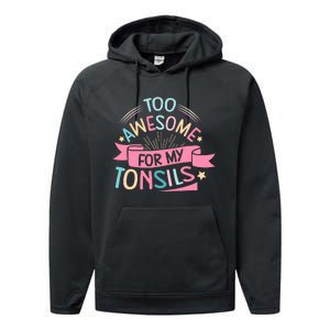 Tonsillectomy Design For With Removed Tonsils Performance Fleece Hoodie