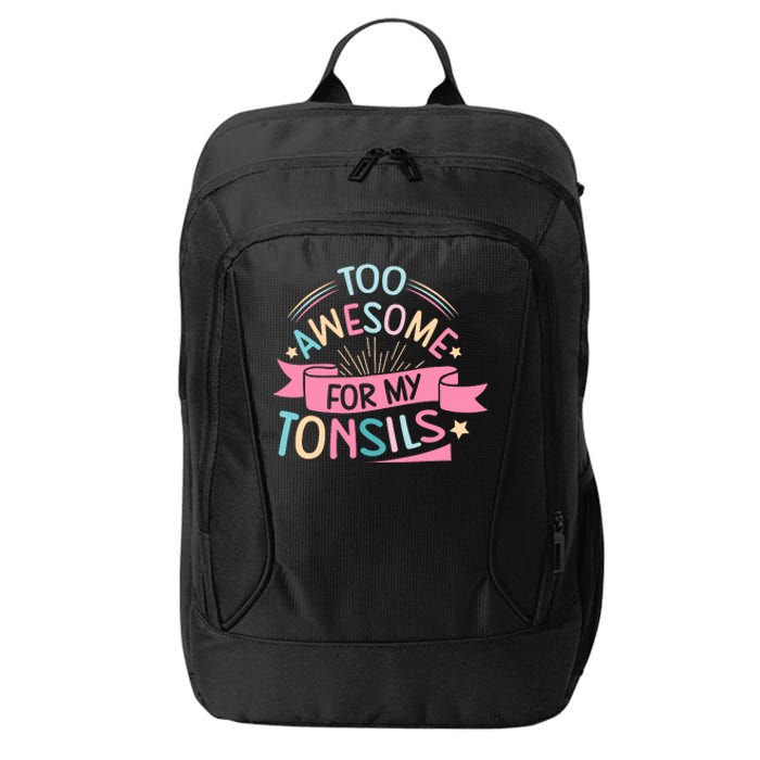 Tonsillectomy Design For With Removed Tonsils City Backpack