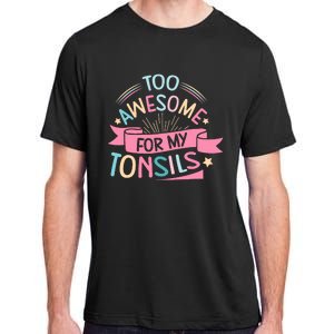 Tonsillectomy Design For With Removed Tonsils Adult ChromaSoft Performance T-Shirt