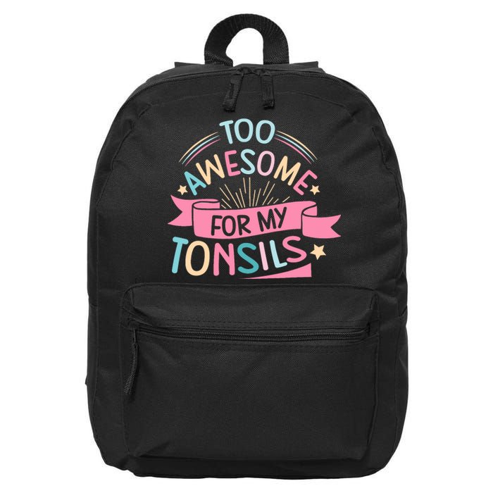 Tonsillectomy Design For With Removed Tonsils 16 in Basic Backpack