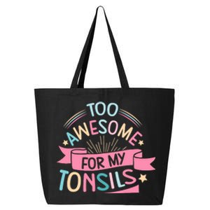 Tonsillectomy Design For With Removed Tonsils 25L Jumbo Tote