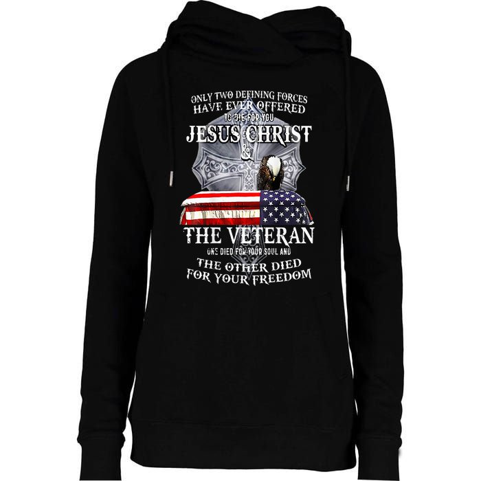 Two Defining Forces Have Ever Offered To Die For You Womens Funnel Neck Pullover Hood