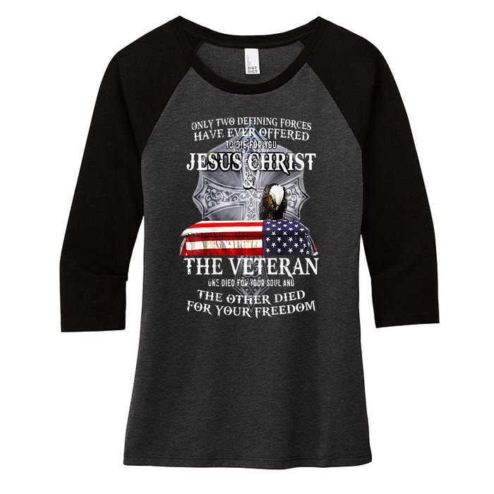 Two Defining Forces Have Ever Offered To Die For You Women's Tri-Blend 3/4-Sleeve Raglan Shirt