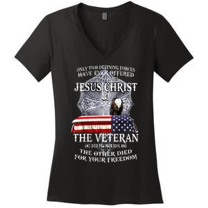 Two Defining Forces Have Ever Offered To Die For You Women's V-Neck T-Shirt