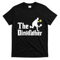 The Dinkfather Funny Pickleball Player Paddleball Lover T-Shirt