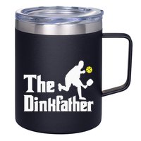 The Dinkfather Funny Pickleball Player Paddleball Lover 12oz Stainless Steel Coffee Mug