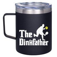 The Dinkfather Funny Pickleball Player Paddleball Lover 12oz Stainless Steel Coffee Mug