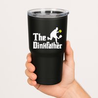 The Dinkfather Funny Pickleball Player Paddleball Lover Tumbler
