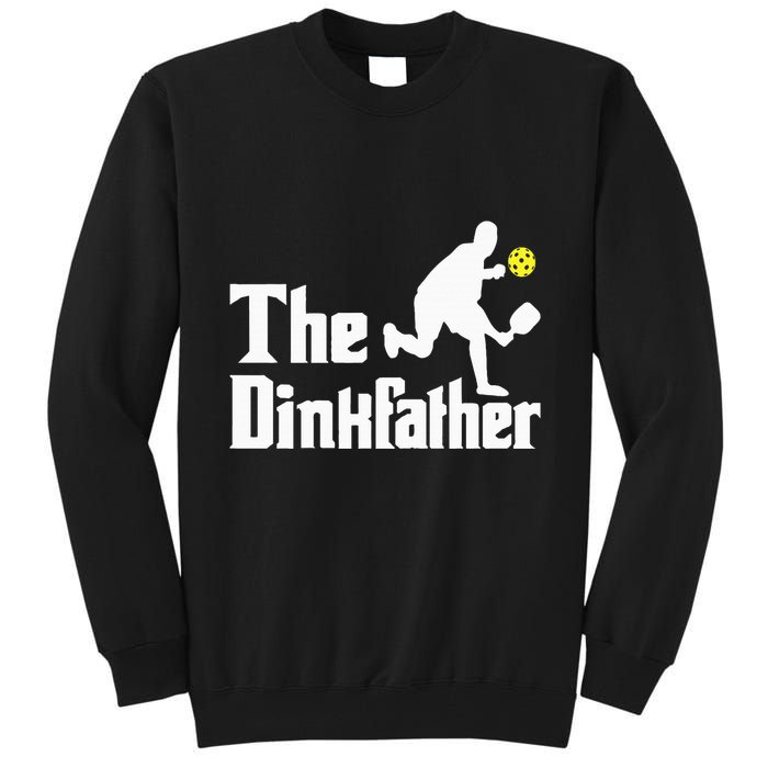 The Dinkfather Funny Pickleball Player Paddleball Lover Tall Sweatshirt