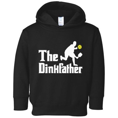 The Dinkfather Funny Pickleball Player Paddleball Lover Toddler Hoodie